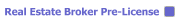 Real Estate Broker Pre-License Courses and Class Schedules